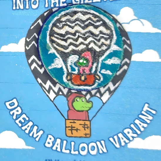 Into the Gizzverse Series - Dream Balloon Variant - S1 - Altered Pins