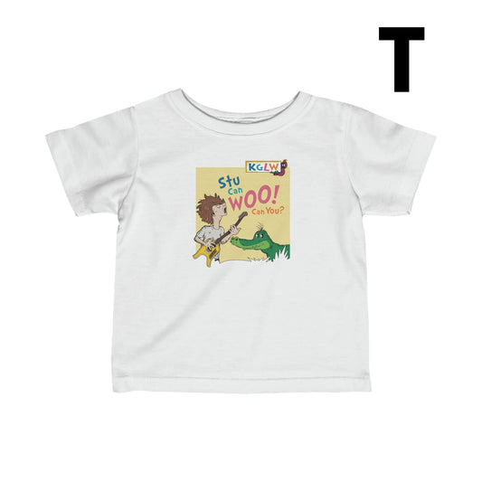 Stu Can Woo! Can You? Parody - Infant Toddler Fine Jersey Tee